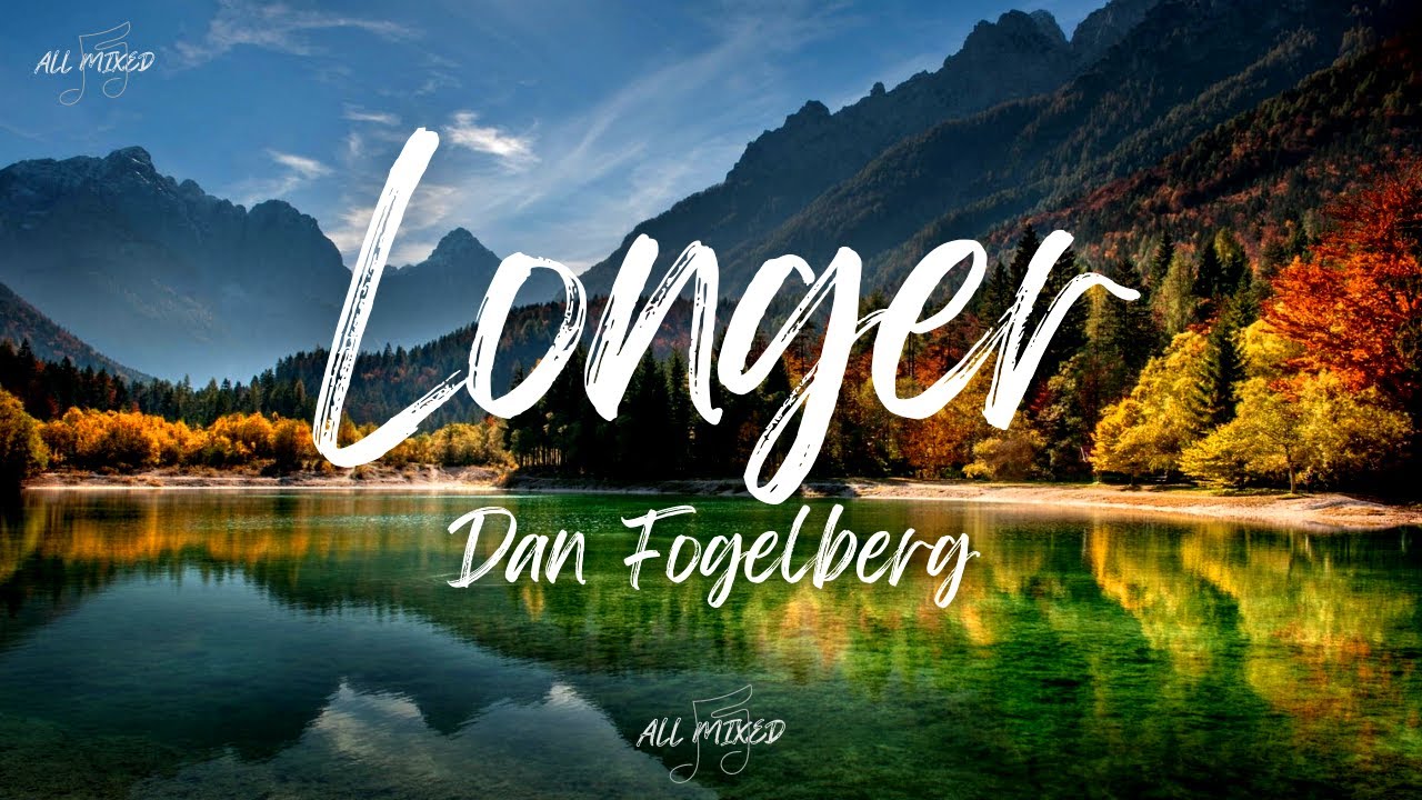 Dan Fogelberg - Longer (Beautiful Lyrics & Classic Song) 🎶