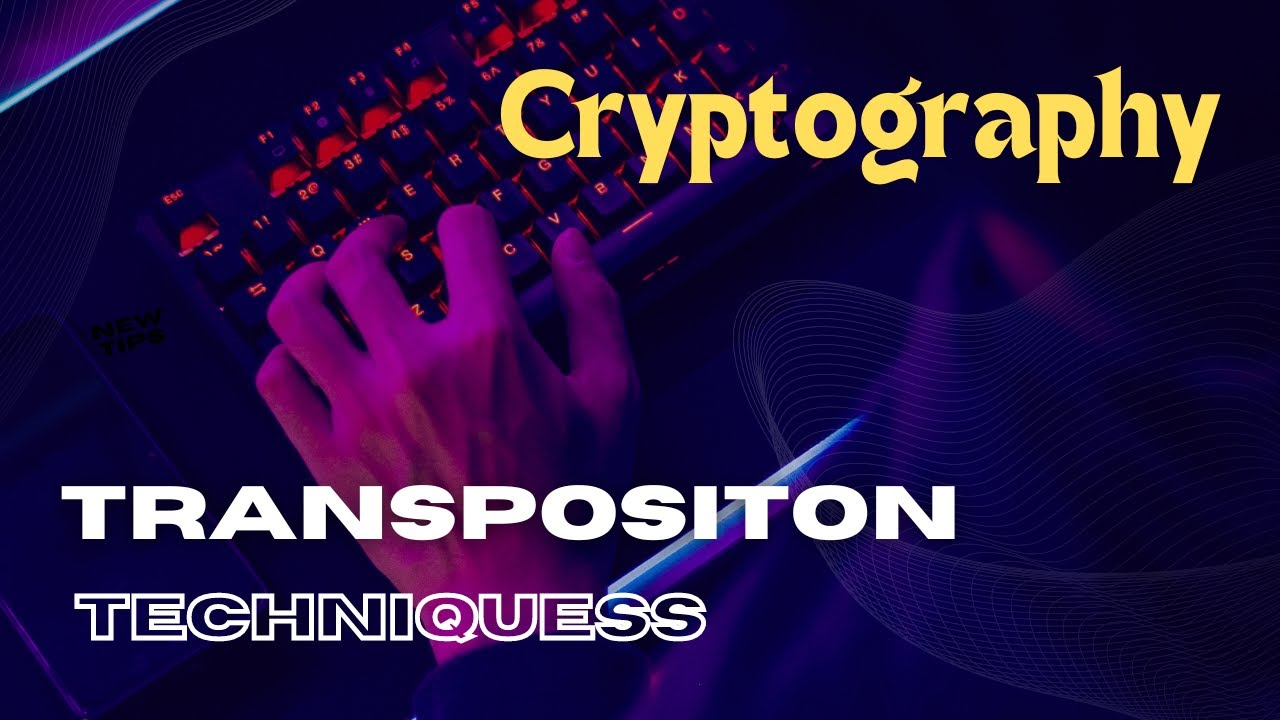 Mastering Transposition Techniques in Cryptography π
