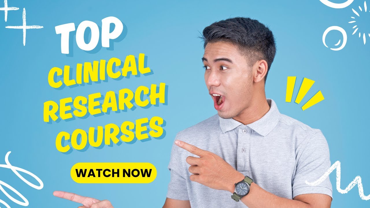 Top Clinical Research Courses to Boost Your Career in 2024 🎓