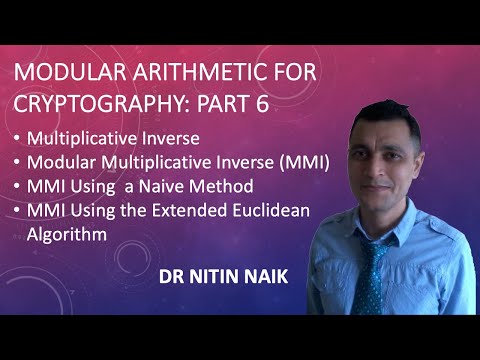 7 Modular Arithmetic for Cryptography-Part 6: Modular Multiplicative Inverse, Extended Euclidean ALG