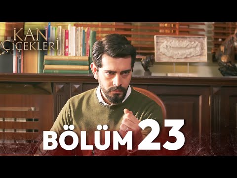 Kan Çiçekleri 23. Bölüm