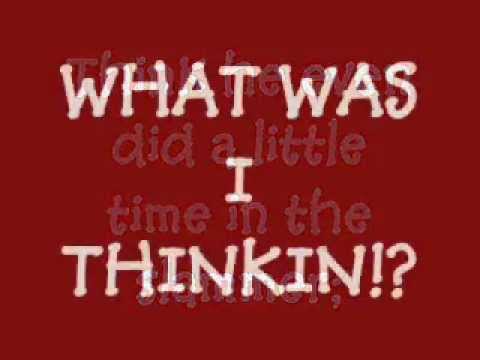 What Was I Thinking Lyrics by Dierks Bentley 🎶