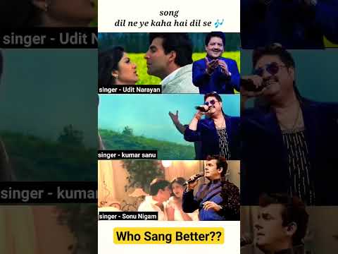 Dil NE Ye Kaha Hai Dil Se Udit Narayan Vs Kumar Sanu Vs Sonu Nigam Who Sang Better #uditnarayan