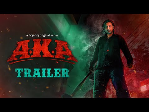 Official Trailer - AKA (āĻāĻāĻž) | Afran Nisho | Vicky Zahed | 4 SEP | hoichoi