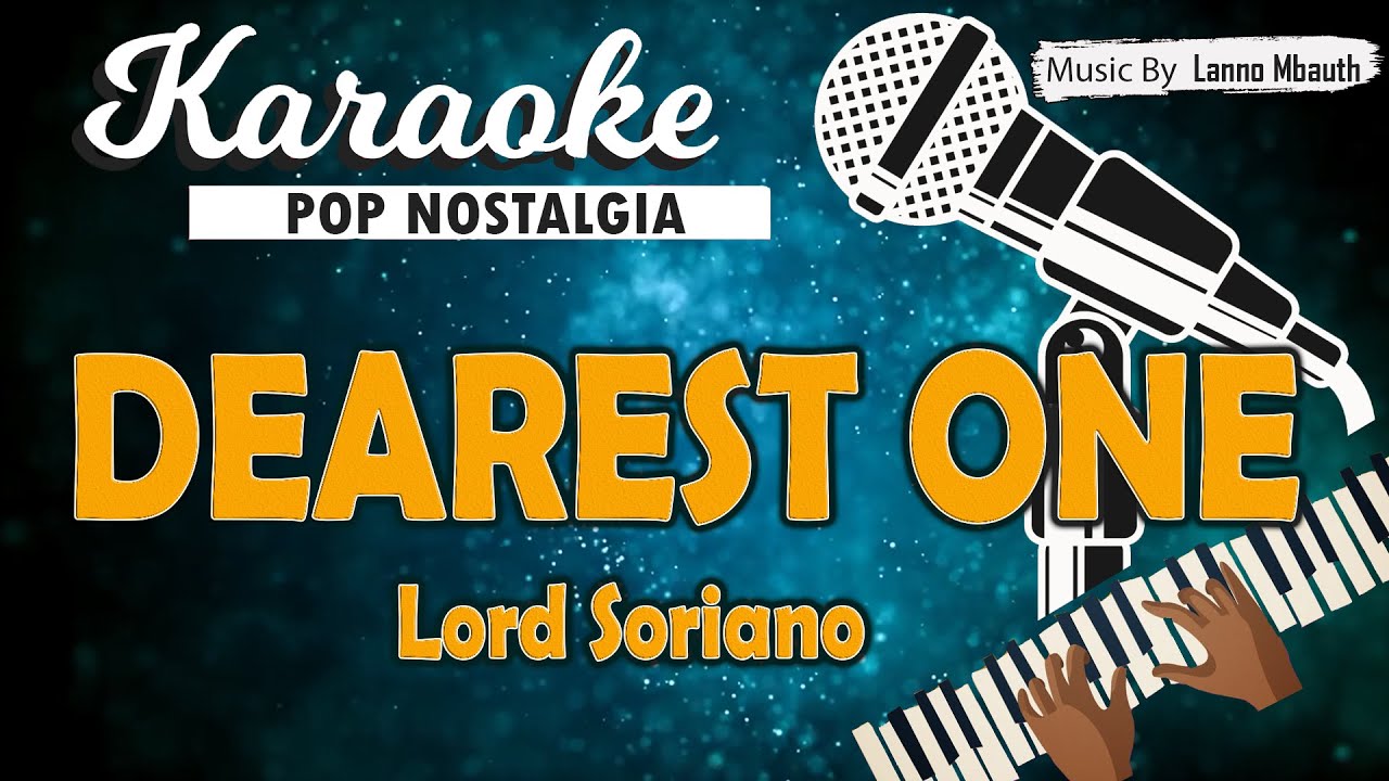 Sing Your Heart Out to 'Dearest One' by Lord Soriano π€