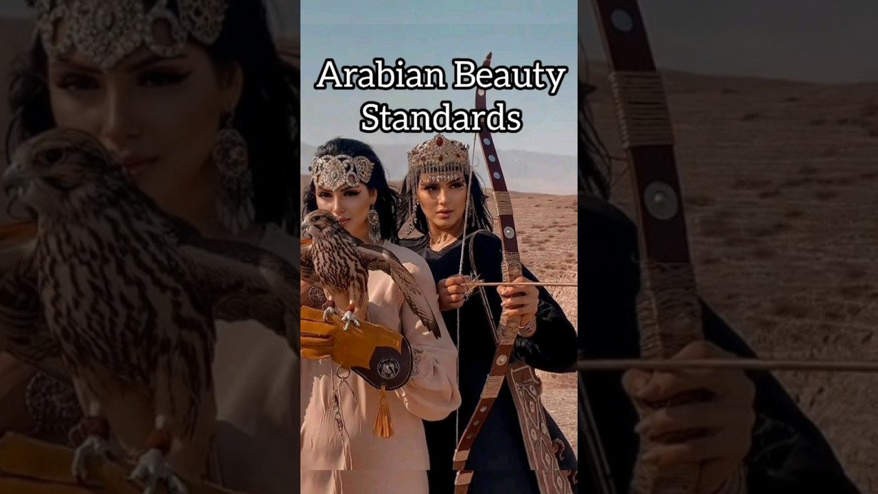 Arabian Beauty Standards: Men’s Perspectives 🌟