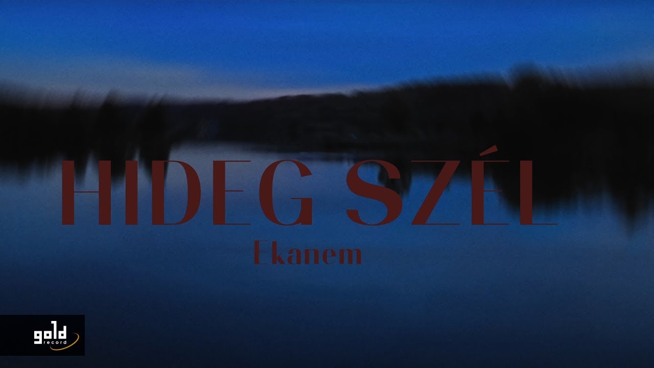 EKANEM – Hideg szél (A Dal 2022) 🎶 Official Music Video