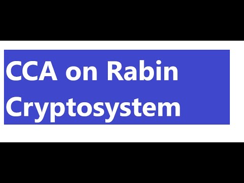 Quadratic Residues - Rabin and Chosen Ciphertext Attack - Part 15