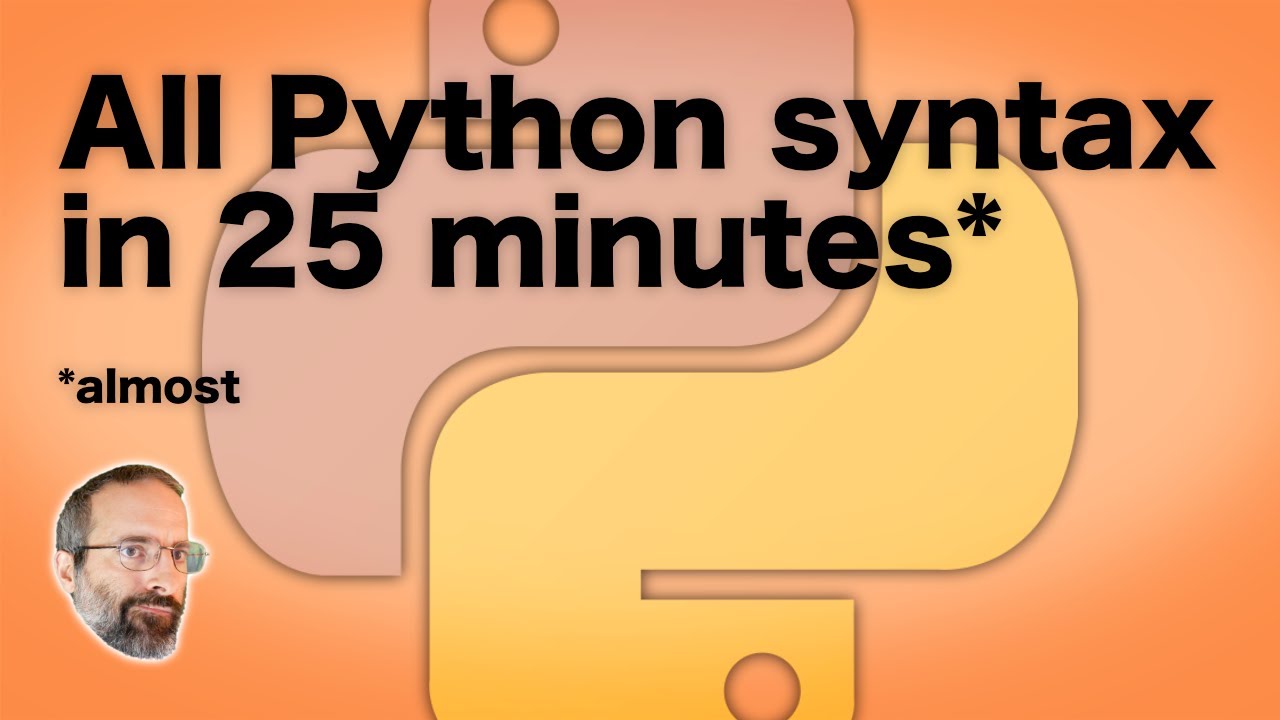 Master Python Syntax in Just 25 Minutes – Quick & Easy Tutorial 🐍