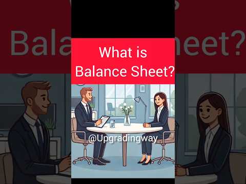 What is Balance Sheet? #upgradingway #accountant #interviewquestions #shorts  #accounting #income
