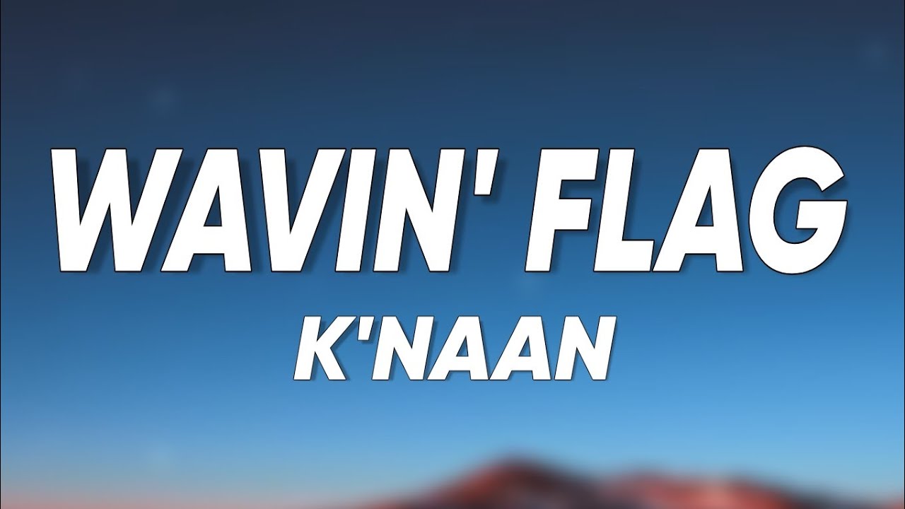 K'NAAN - Wavin' Flag | World Cup Anthem 🌍