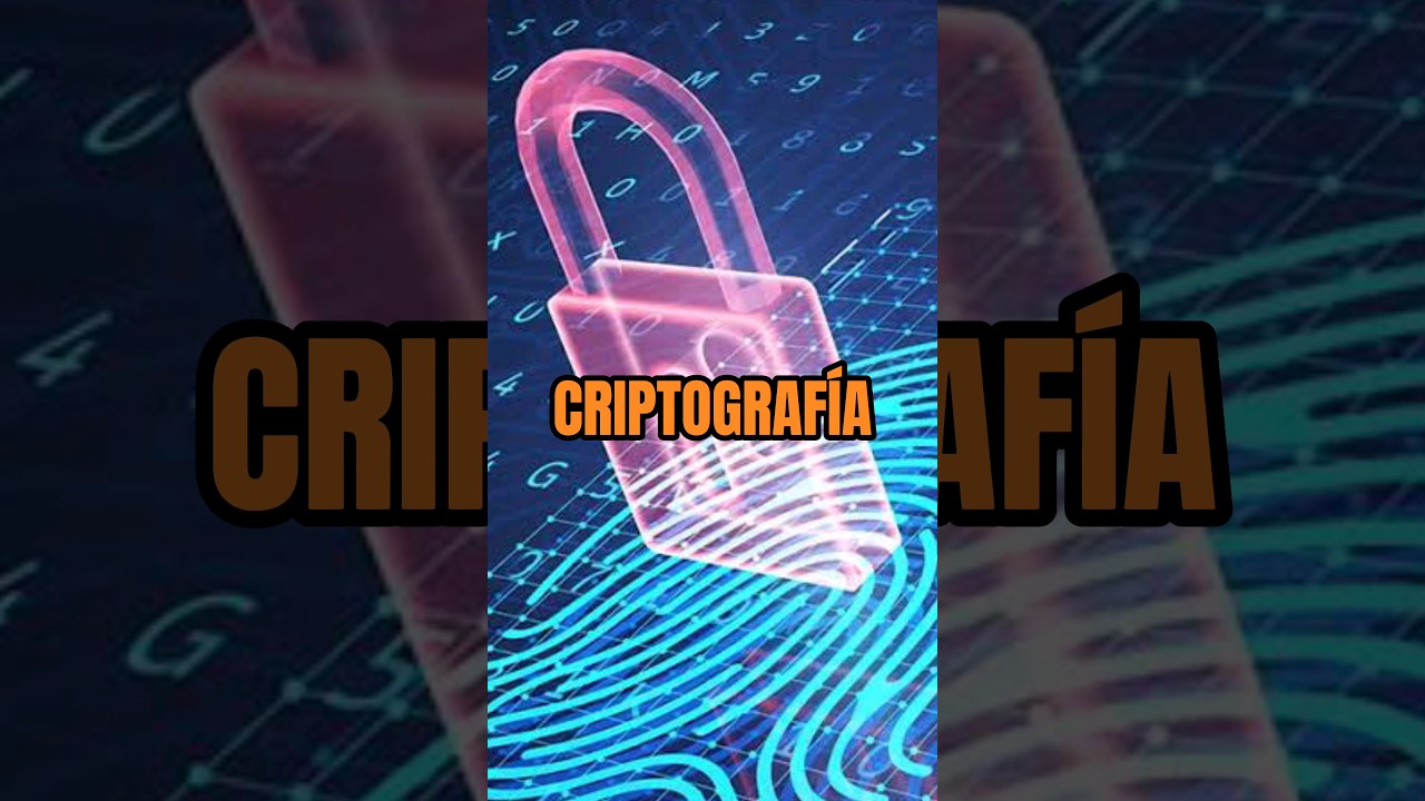 ¿Qué es la Criptografía? Descubre su Importancia en las Criptomonedas 🔐