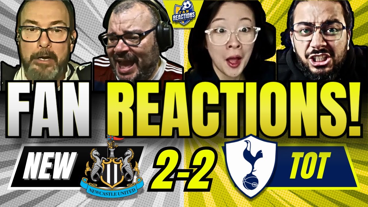 Spurs & Newcastle Fans React to 2-2 Draw ⚽