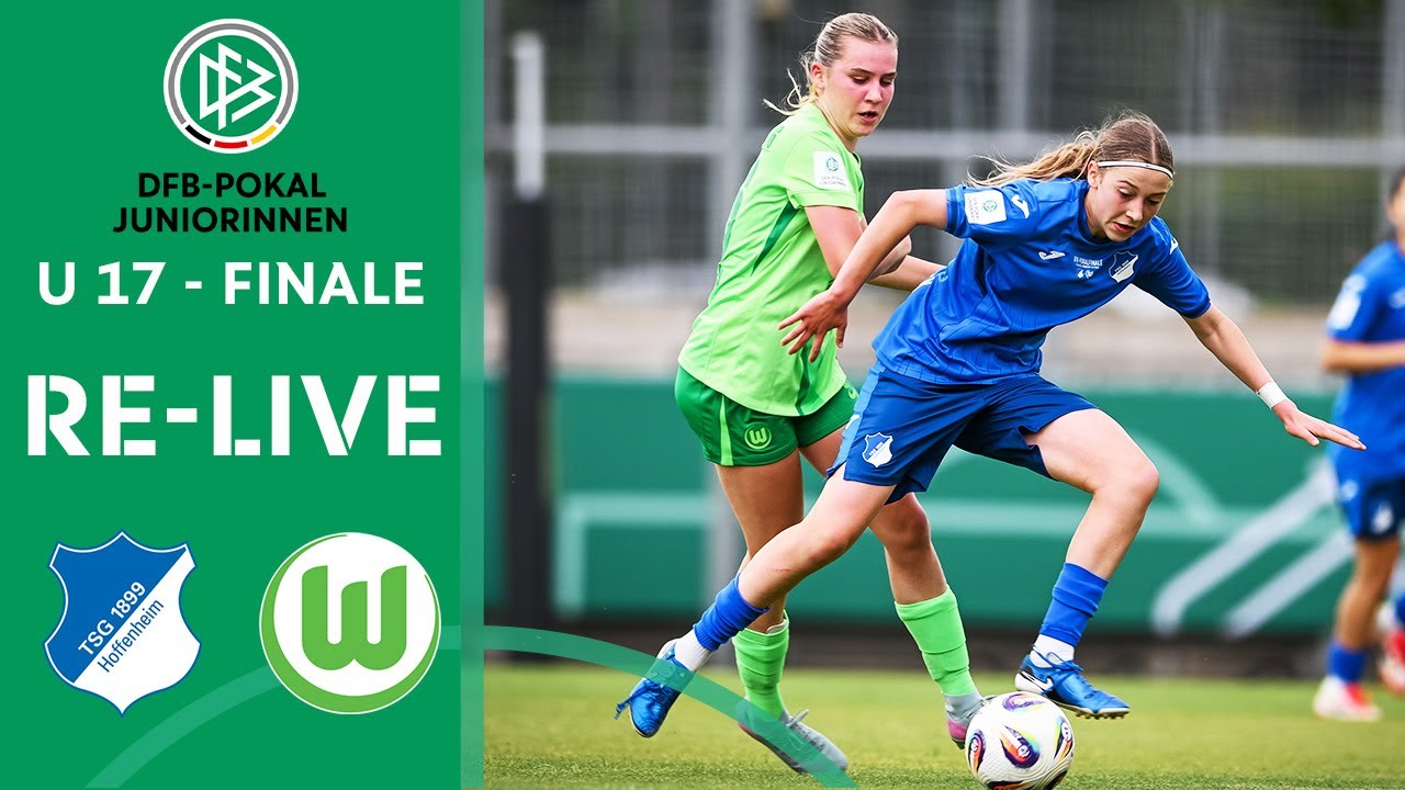 Re-Live: U17 DFB-Pokalfinale der Frauen – Hoffenheim vs. Wolfsburg ⚽