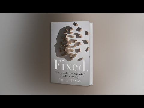 "FIXED - How to Perfect the Fine Art of Problem Solving"