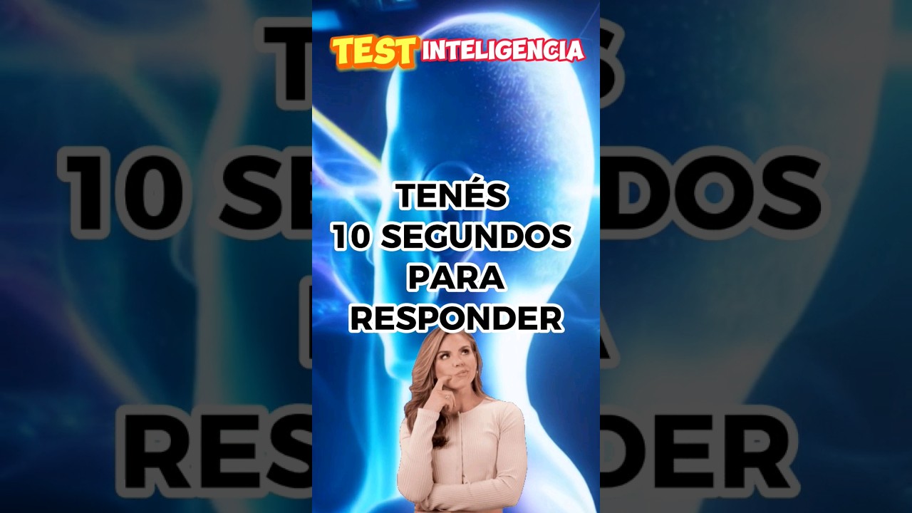 Test de Inteligencia #23: Preguntas de lógica y evaluación de capacidades mentales