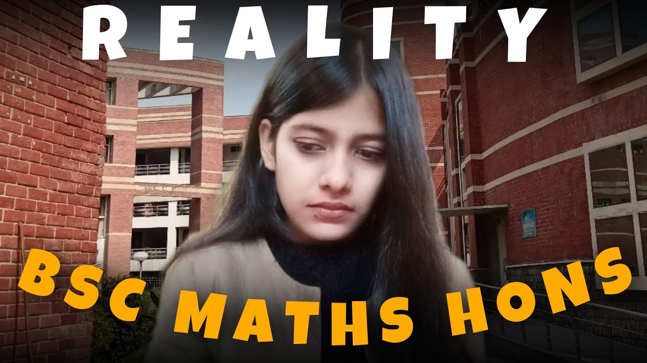 Why I Chose BSc Maths Hons & How It Can Benefit You 📚