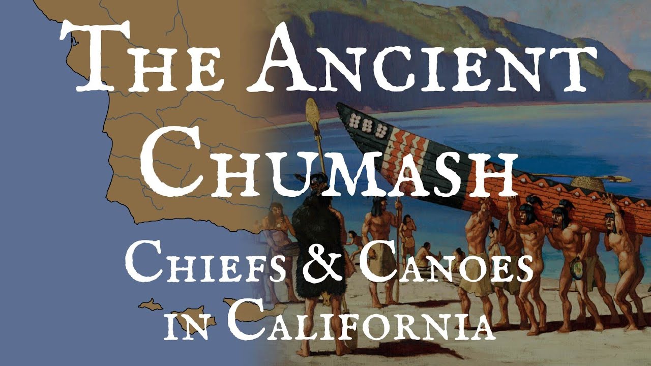 Ancient Chumash Chiefs & Canoes of California π
