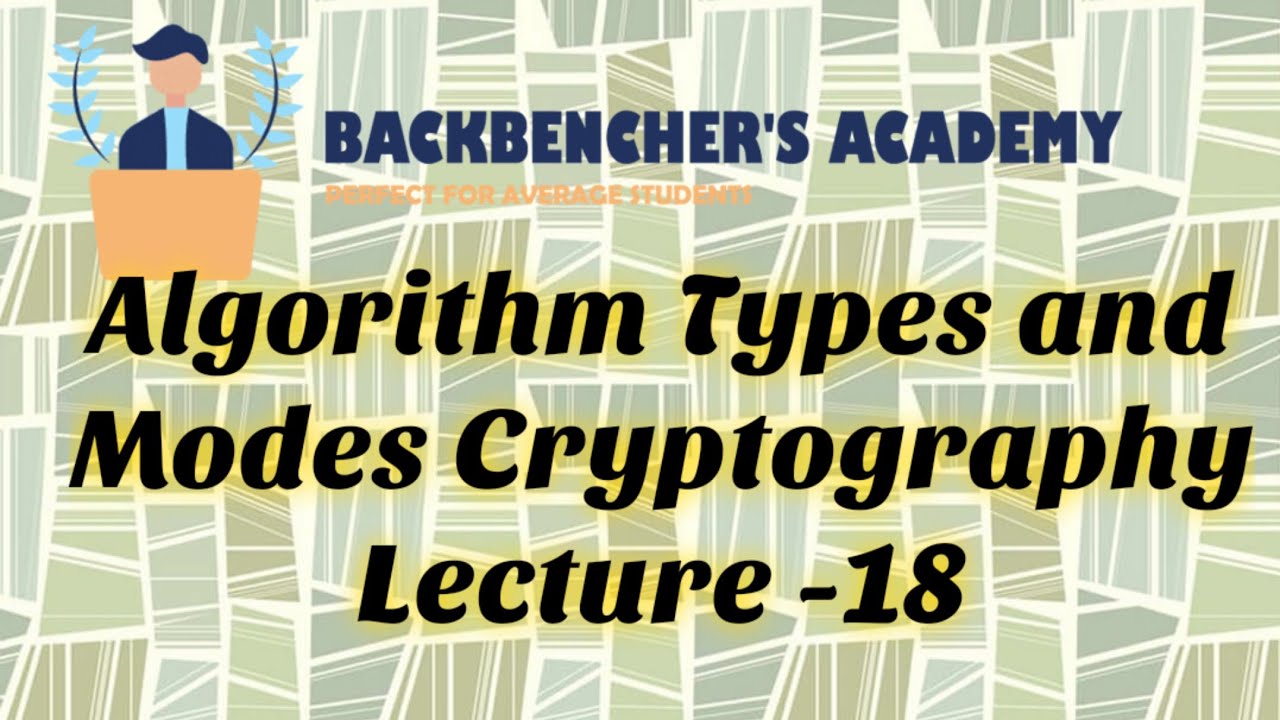 Cryptography Algorithms & Modes Explained 🔐