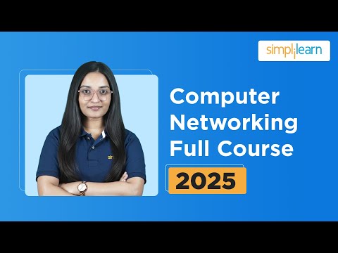 Computer Networking Full Course 2025 | Computer Networking Tutorial | Cybersecurity | Simplilearn