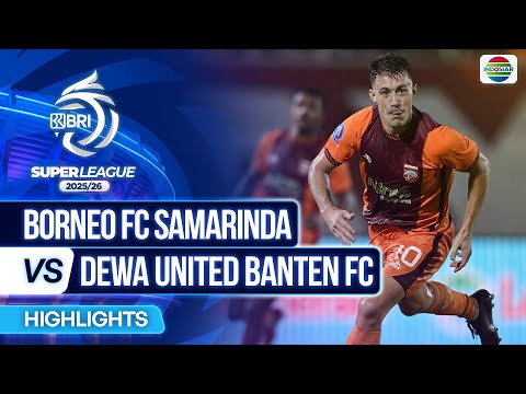 Exciting Borneo FC Samarinda vs Dewa United Banten Highlights | BRI Super League 2025/26 ⚽