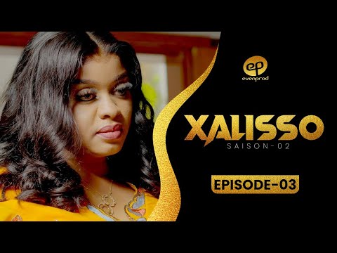 XALISSO - Saison 2 - Episode 3 **VOSTFR**