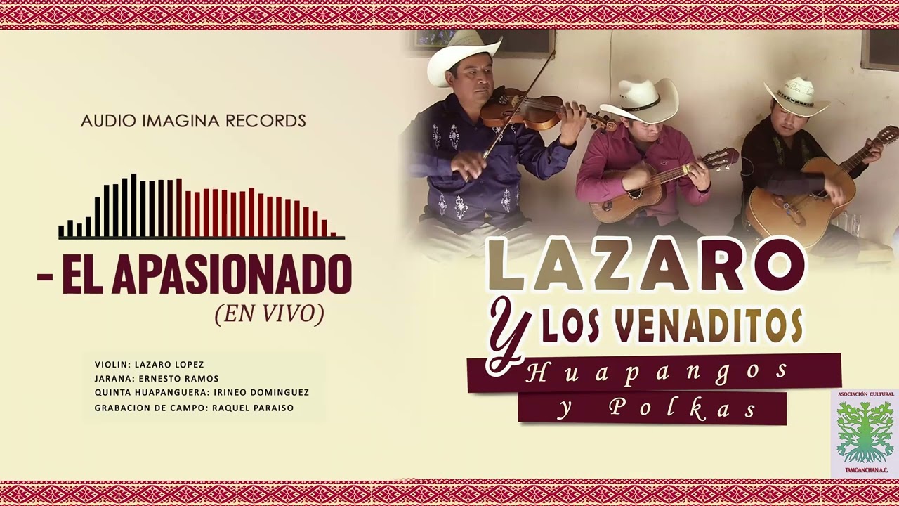 Lázaro y Los Venaditos - El Apasionado (5/X)