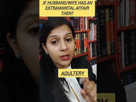 If husband/wife has an extra marital affair then? #shorts #advocatekewal