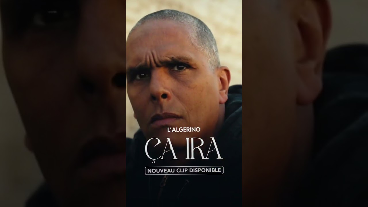 L'ALGÉRiNO - ÇA iRA (Clip Officiel) 🎶
