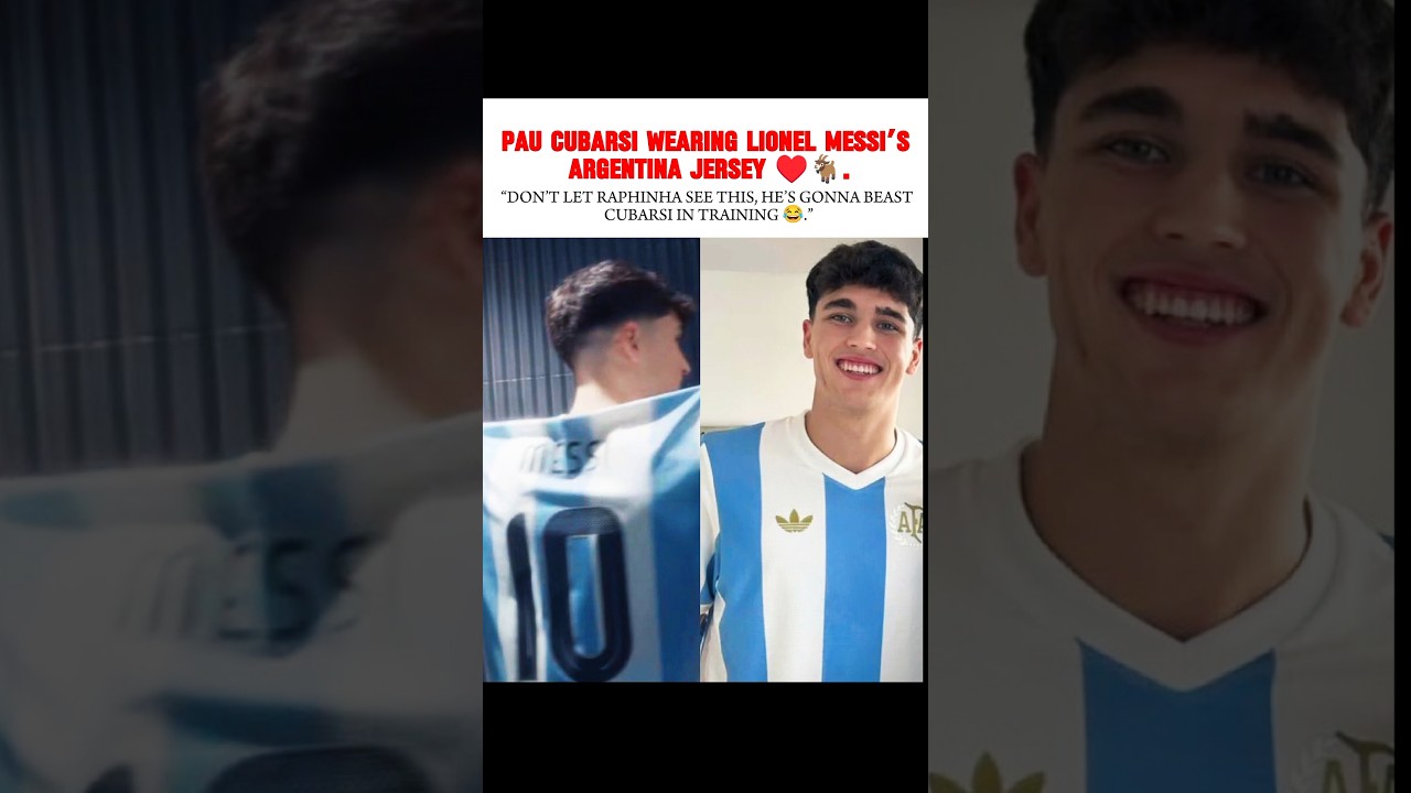 Pau Cubarsi's Hilarious Messi Fanboy Moments 😂