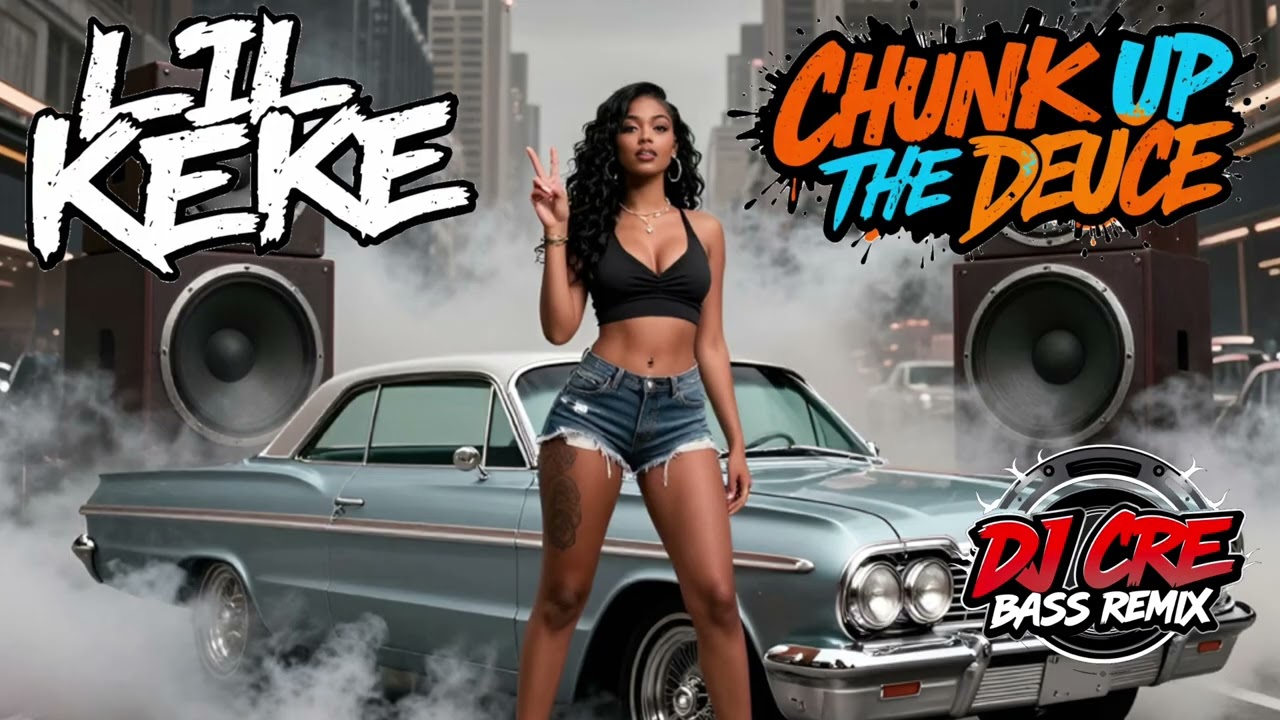 Lil Keke - Chunk Up The Deuce - DJ CRE Bass Remix!