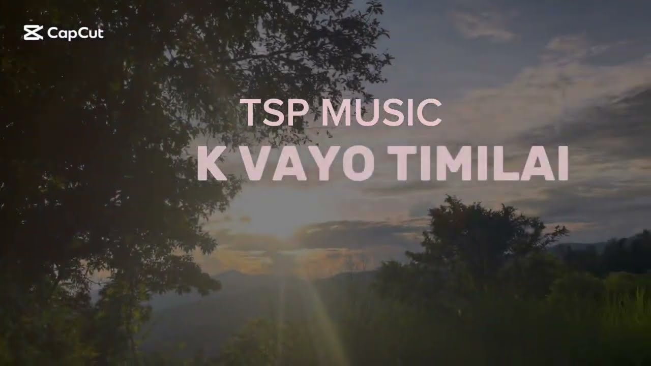 TSP MUSIC - K VAYO TIMILAI (Official Video) 🎶