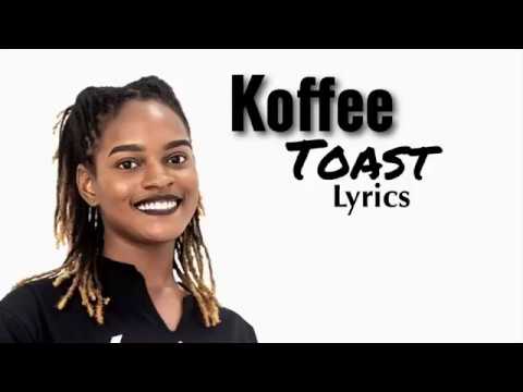 Koffee - Toast | Full Lyrics ๐ถ