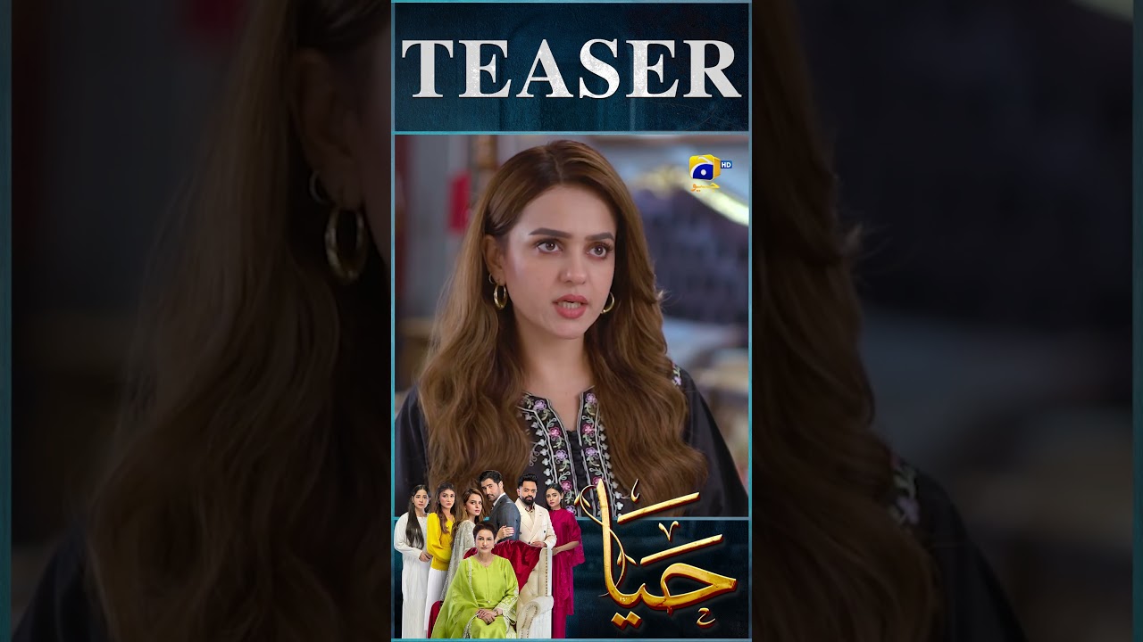 Haya Episode 43 Teaser Released! 🌟 | Sumbul Iqbal & Mirza Zain Baig