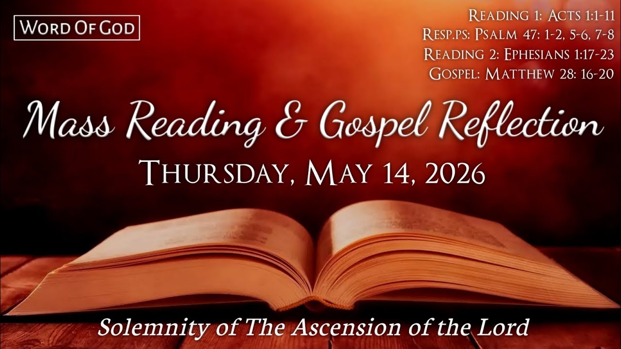 Today's Catholic Mass Readings and Gospel Reflection - Thursday, May 14, 2026