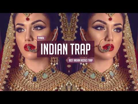 Indian Trap Music Mix 2020 🎧 Best Indian voice 🎧 Bollywood Trap & Bass