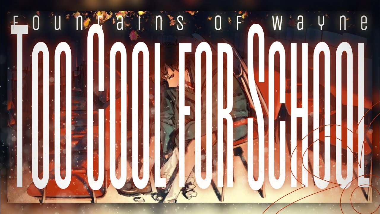 Fountains Of Wayne - Too Cool For School 🎸 | Official Lyrics