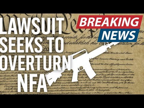 GOOD NEWS: Judge Tells DOJ Lawsuit Against NFA CONTINUES Despite Attempt To Stay Proceedings