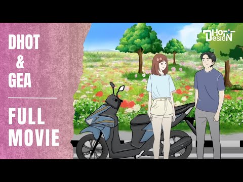 DHOT & GEA FULL MOVIE - Animasi Sekolah