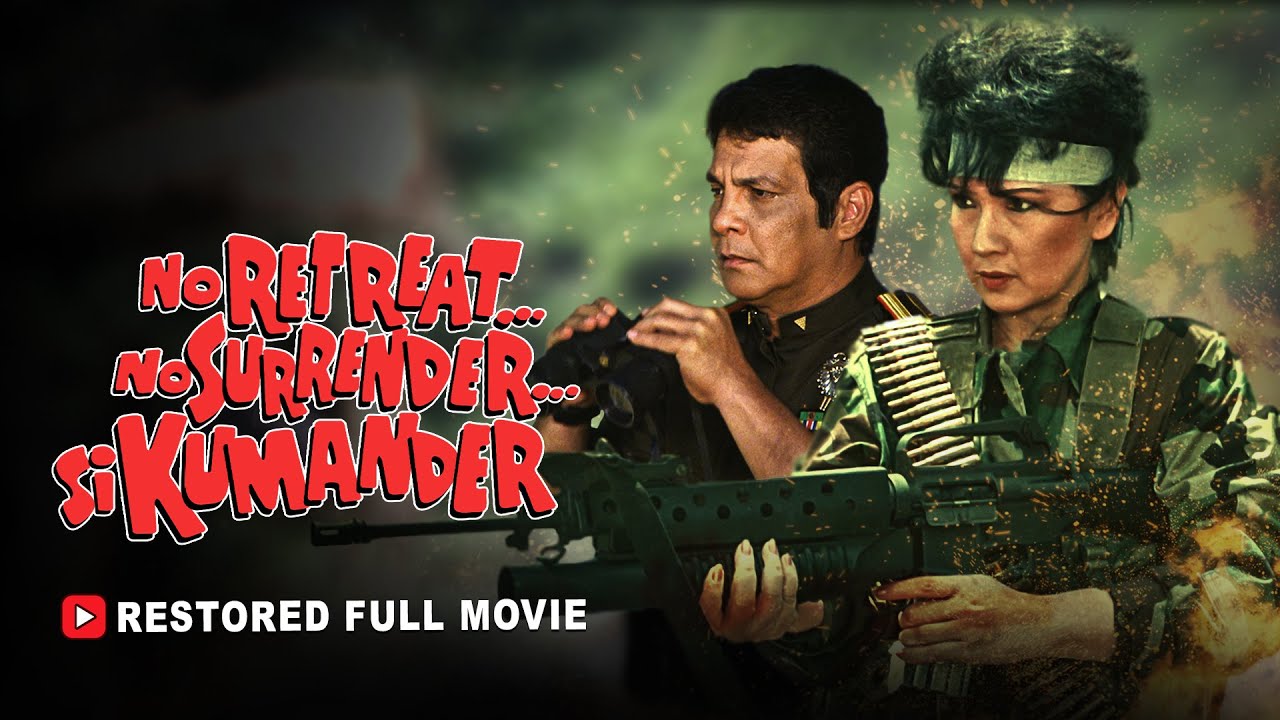 FPJ's No Retreat... No Surrender... si Kumander (1987) | Full HD Classic Film 🎬