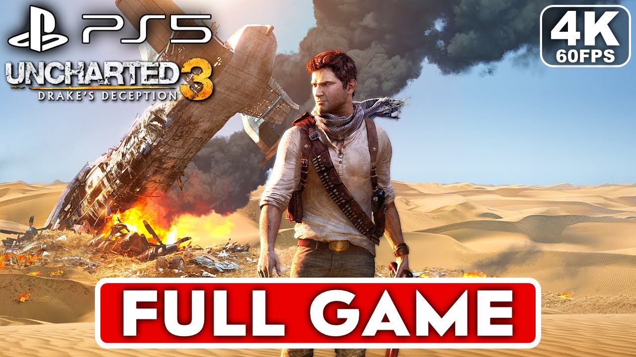 Uncharted 3 Full Gameplay Walkthrough in 4K 60FPS 🎮