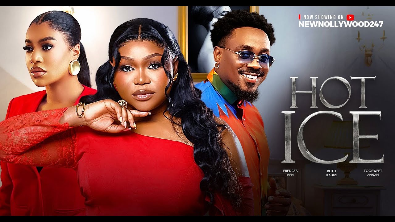 Hot Ice - Ruth Kadiri & Toosweet Annan in 2024 Nollywood🔥