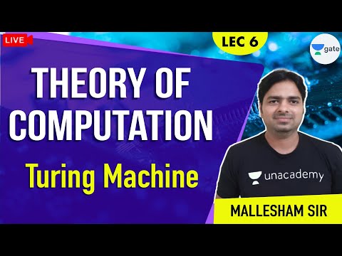 Turing Machine | Lec 6 | Theory of Computation | GATE 2021 CSE | Mallesham Sir