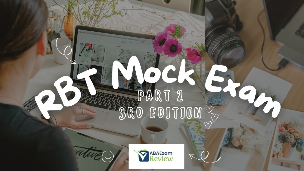 RBT Practice Exam [Part 2] | 3rd Edition Task List | RBT Mock with Explanations - ABA Exam Review