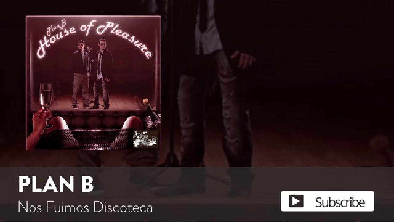Plan B - Nos Fuimos Discoteca [Official Audio]