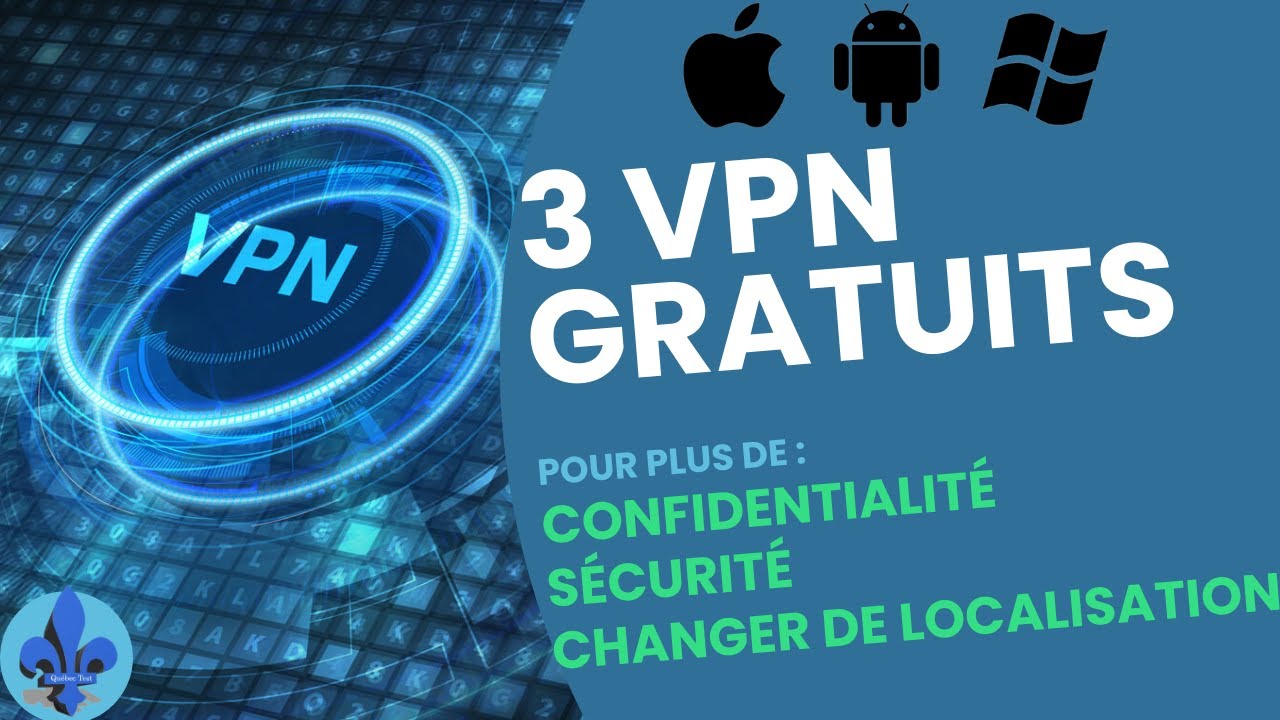 VPN gratuit pour PC et SmartPhone - Test FR