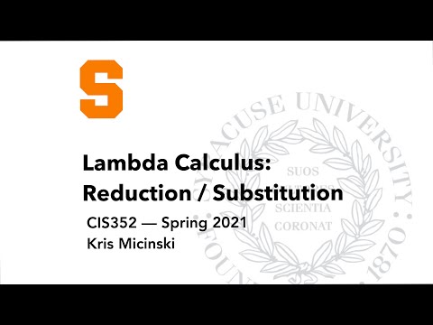 L17: Lambda Calculus Reductions and Substitution