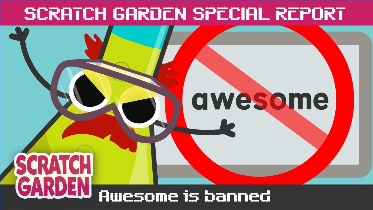 Awesome is Banned! | Scratch Garden Special 🚫