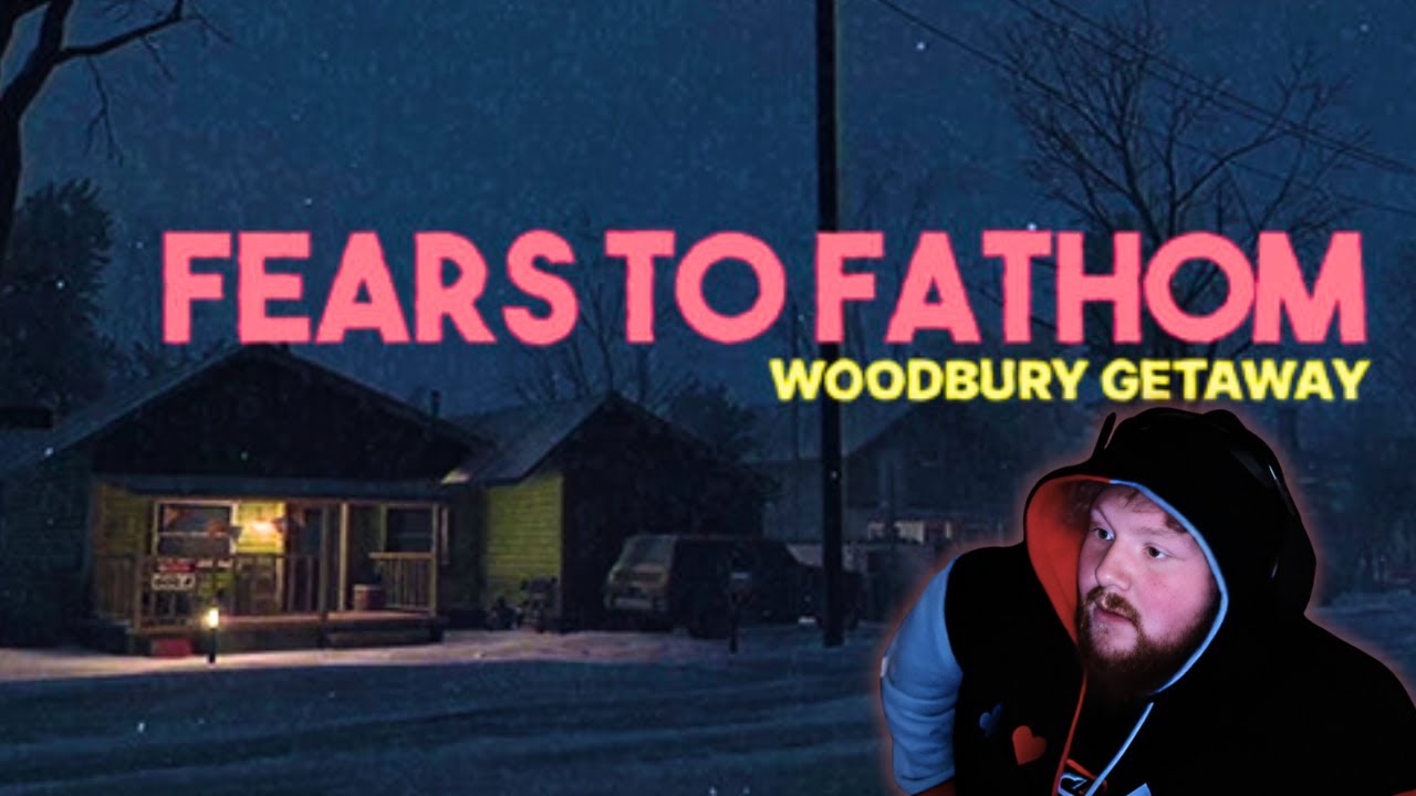 Fears to Fathom: Woodbury Getaway 🏞️