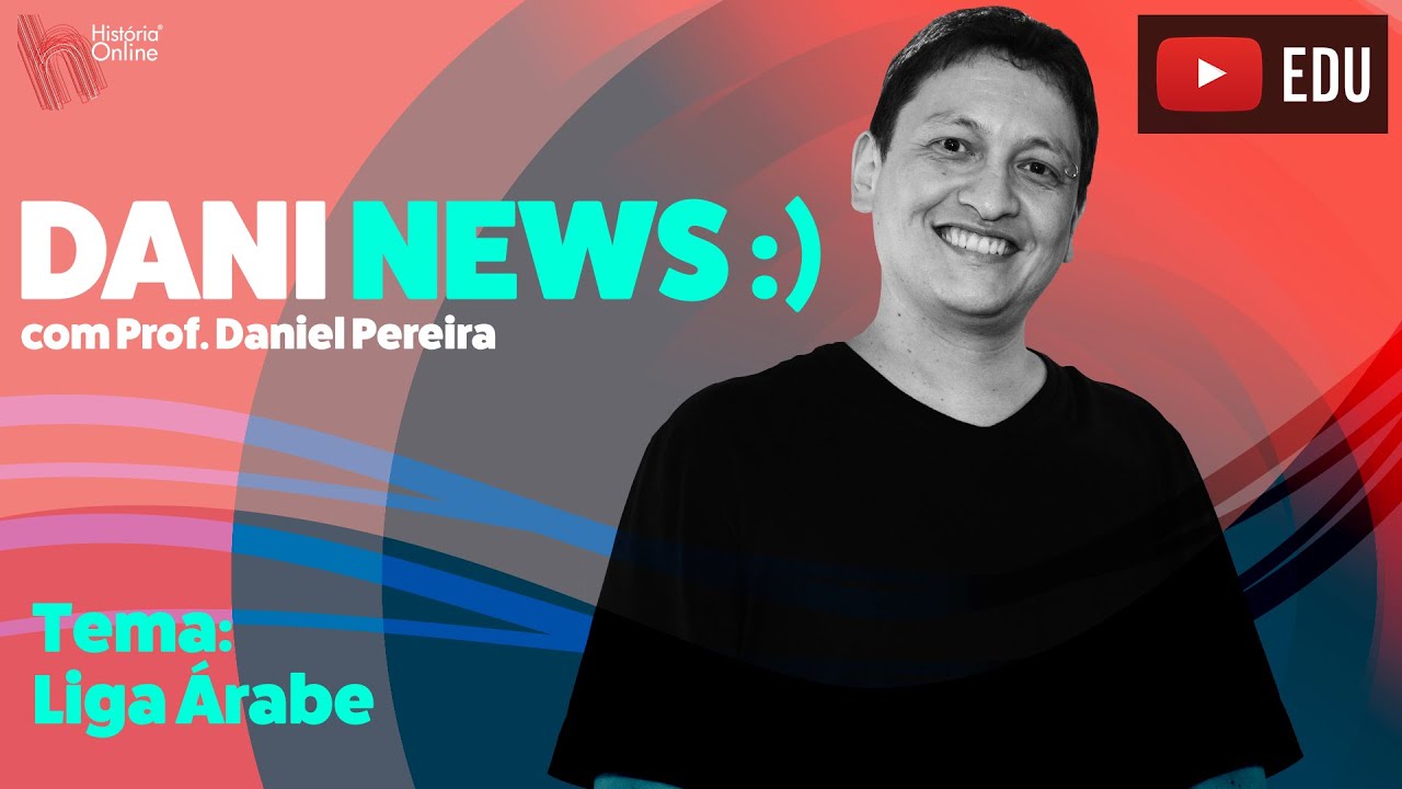 Dani News: O que é a Liga Árabe 🌍